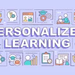 Personalized Learning: Tailoring Education to Individual Needs